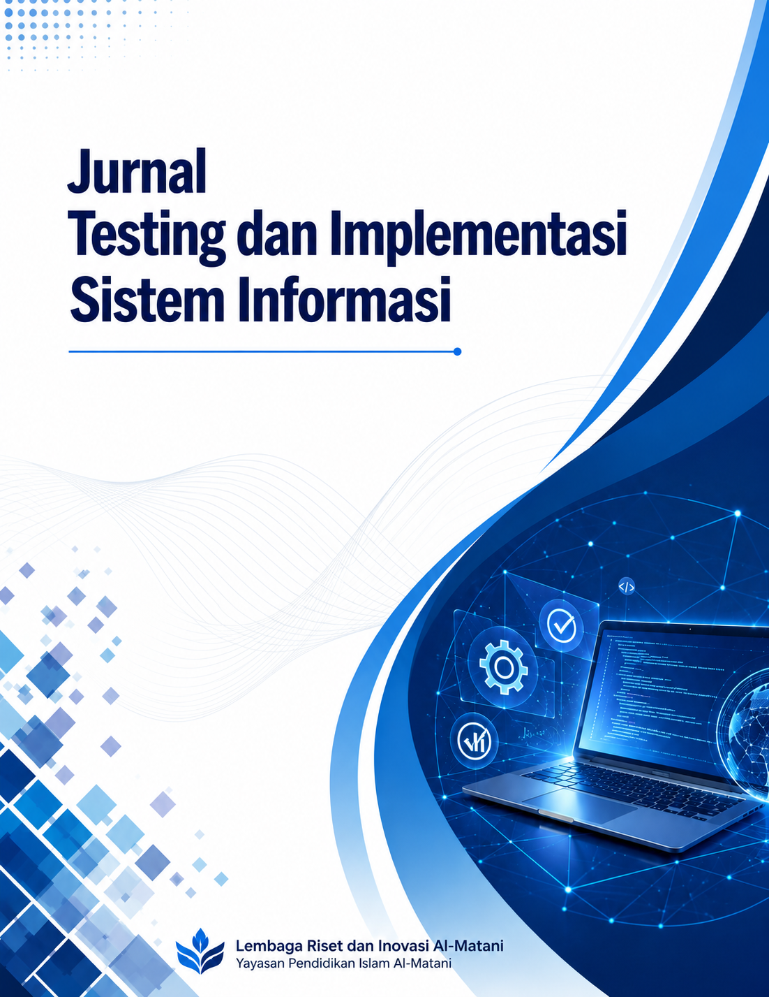 					View Vol. 4 No. 1 (2026): Jurnal Testing dan Implementasi Sistem Informasi
				